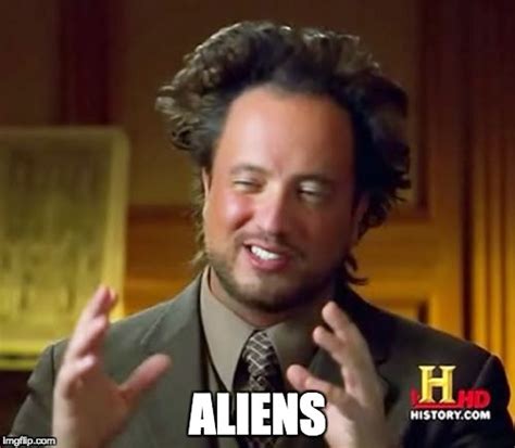 memegenerator aliens|meme generator alien guy.